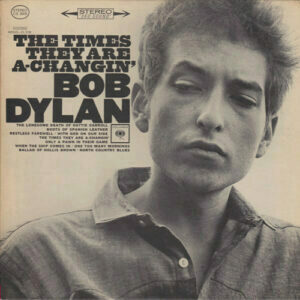 Bob Dylan - The times they are a-changin'