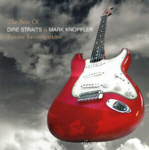 Dire Straits & Mark Knopfler - Private investigations