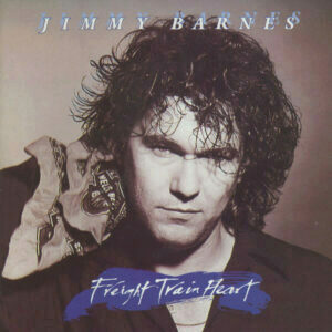 Jimmy Barnes - Freight train heart